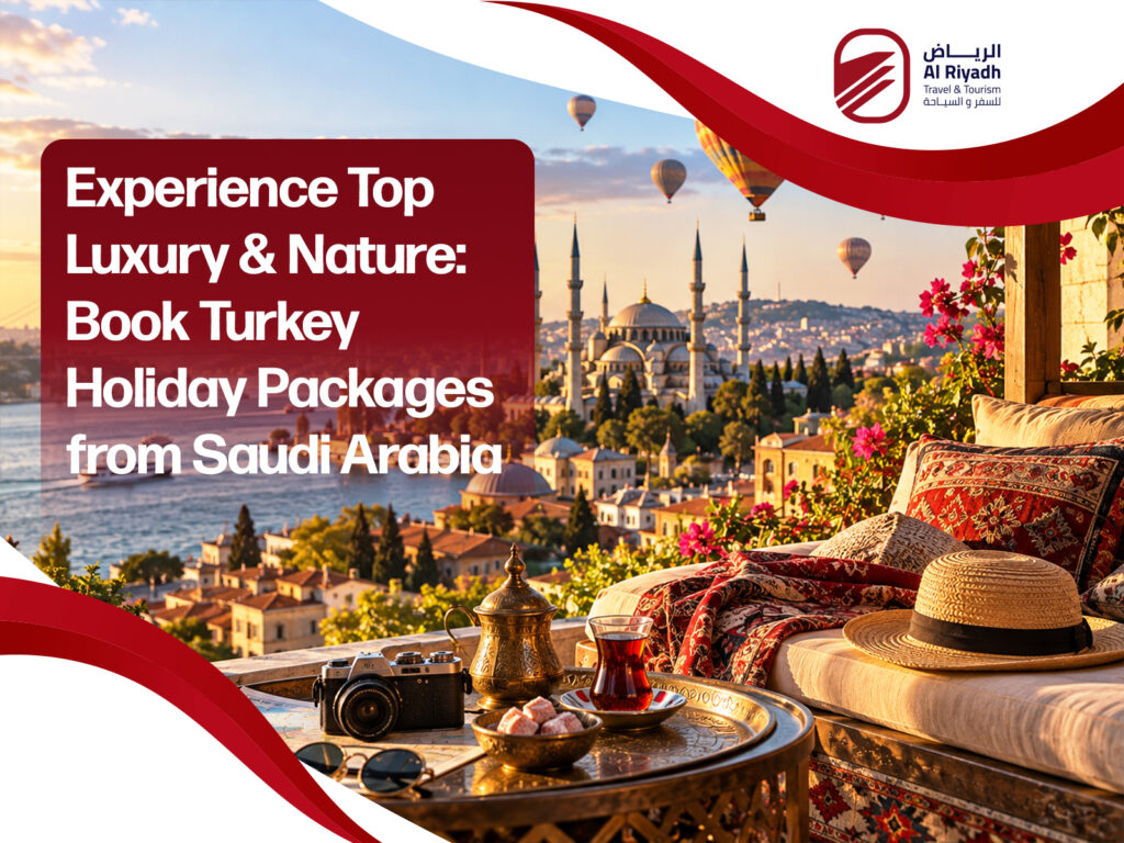turkey holiday packages from saudi arabia